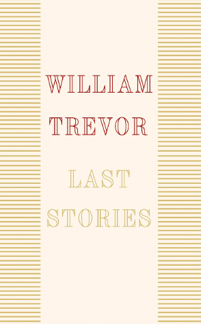 Williams Trevor's Last Stories — Ron Schafrick